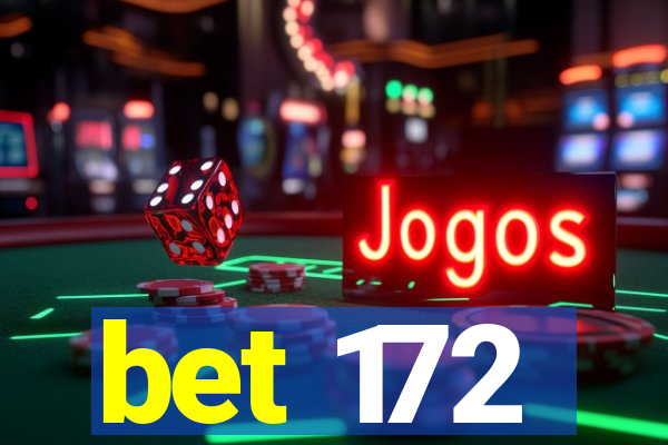 bet 172